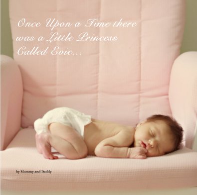 Once Upon a Time there was a Little Princess Called Evie... book cover