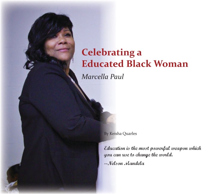 Ver Celebrating a Educated Black Woman por Keisha Quarles