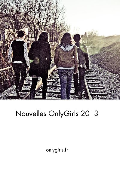 View Nouvelles OnlyGirls 2013 by onlygirls.fr