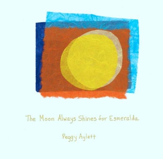 Visualizza The Moon Always Shines for Esmeralda di peggyaylett