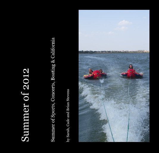 Ver Summer of 2012 por Sarah, Cade and Brian Stevens