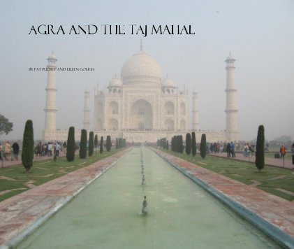 Agra and the Taj Mahal book cover