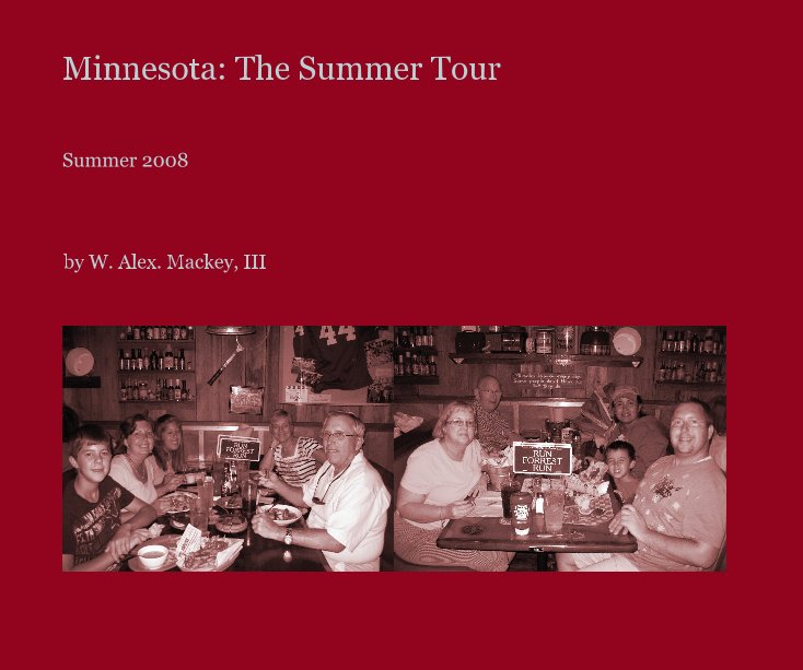 View Minnesota: The Summer Tour by W. Alex. Mackey, III