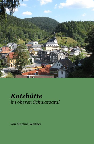 Ver Katzhütte im oberen Schwarzatal por Martina Walther