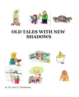OLD TALES WITH NEW SHADOWS book cover