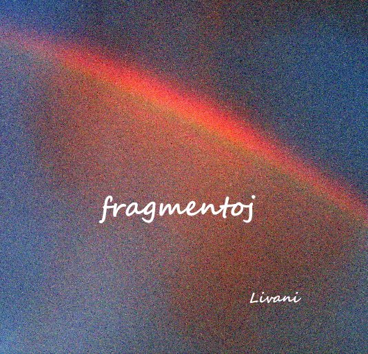 View fragmentoj by Livani