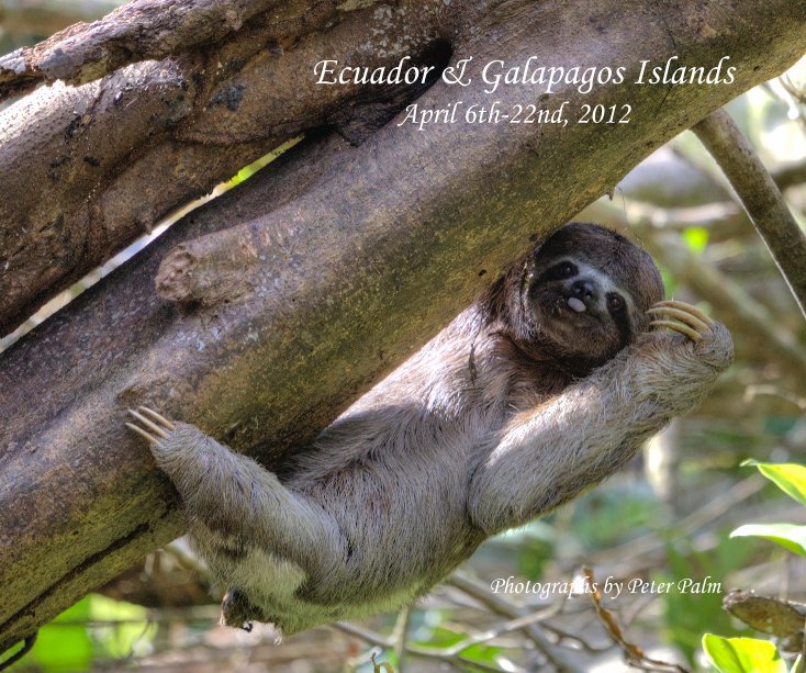 Ver Ecuador & Galapagos Islands April 6th-22nd, 2012 Photographs by Peter Palm por Peter347