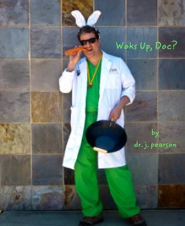 Woks Up, Doc? book cover
