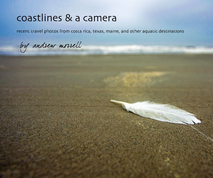 View coastlines & a camera by andrew morrell
