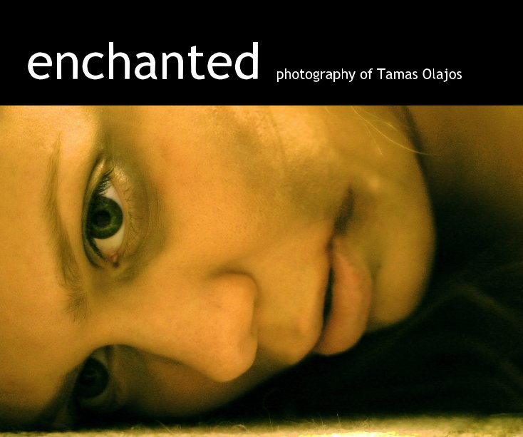 Ver enchanted por Tamas Olajos