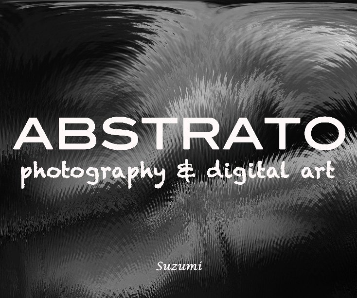ABSTRATO - photography & digital art nach Suzumi anzeigen