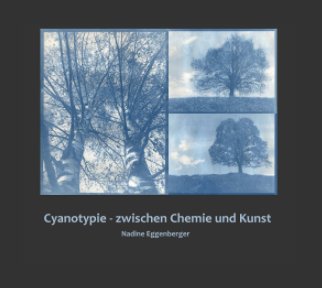 Cyanotypie - zwischen Chemie und Kunst book cover
