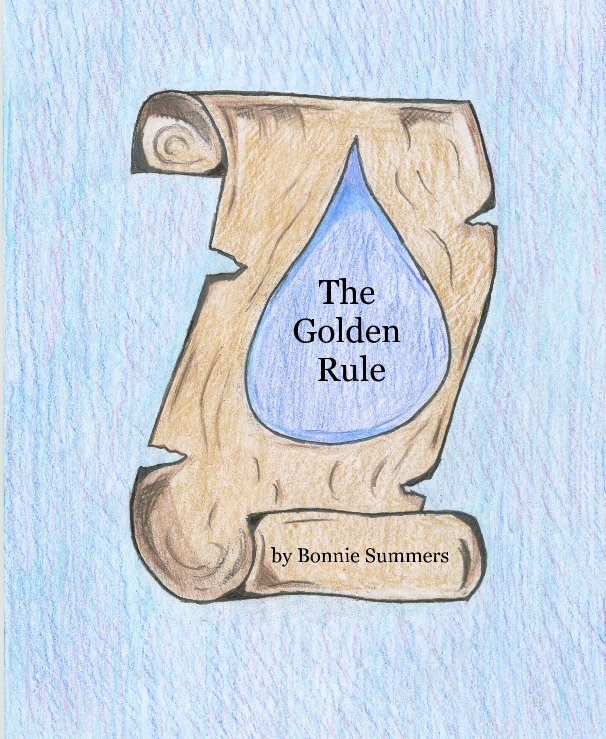 View The Golden Rule by Bonnie Summers