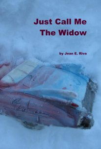 Just Call Me The Widow by Jean E. Riva book cover