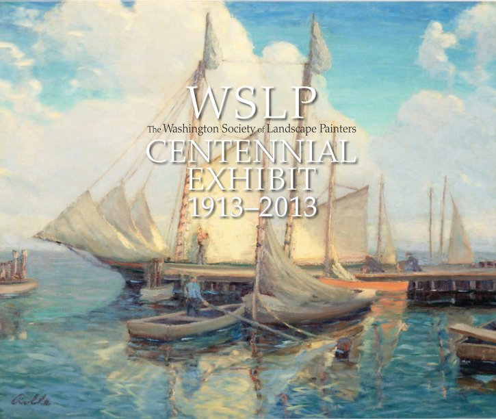 Visualizza WSLP Centennial Exhibit Catalog 1913-2013 di WSLP