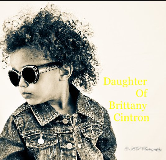 Ver Daughter Of Brittany Cintron por Antoine88