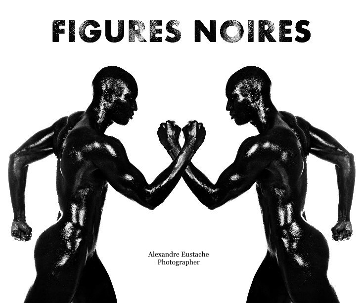 View Figures Noires by Alexandre Eustache