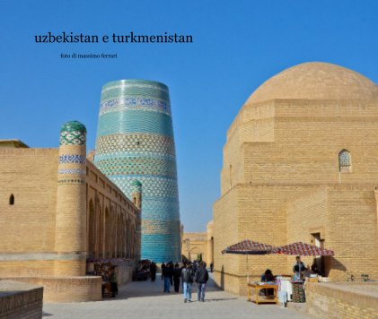 uzbekistan e turkmenistan foto di massimo ferrari book cover