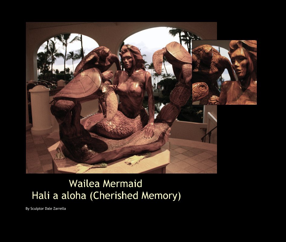 View Wailea Mermaid Hali a aloha (Cherished Memory) by Sculptor Dale Zarrella