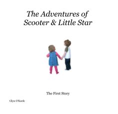 The Adventures of Scooter & Little Star book cover