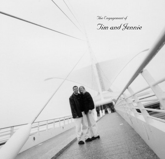 View The Engagement of Tim and Jennie by Tim Weiss
