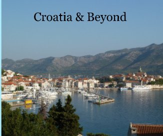 Croatia & Beyond book cover