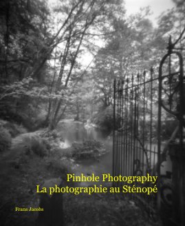Pinhole Photography - La photographie au Sténopé book cover