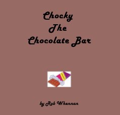 Chocky The Chocolate Bar book cover