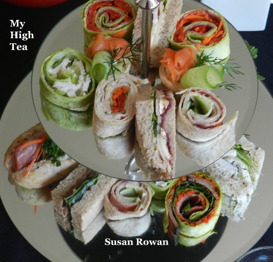 Visualizza My High Tea di Susan Rowan