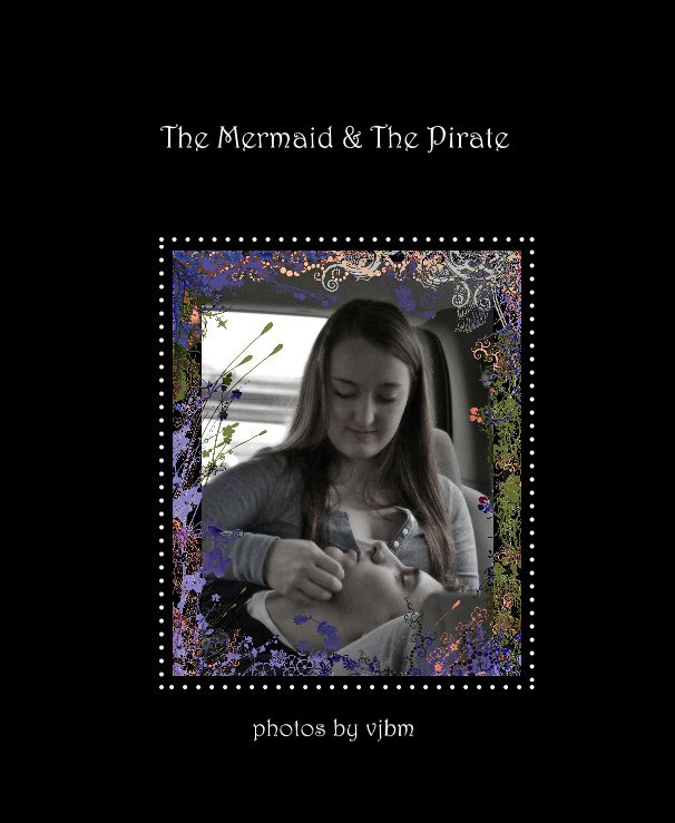 View The Mermaid & The Pirate by Pixeldust Inc.