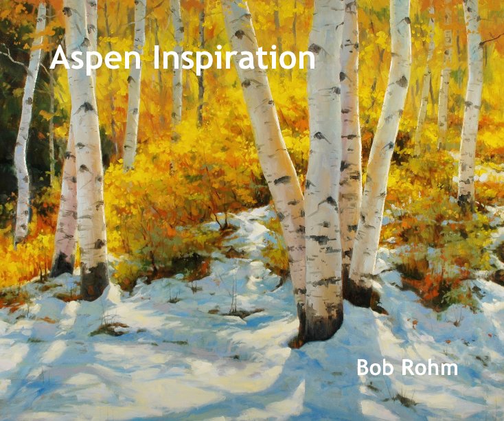 Bekijk aspen inspiration op Bob Rohm