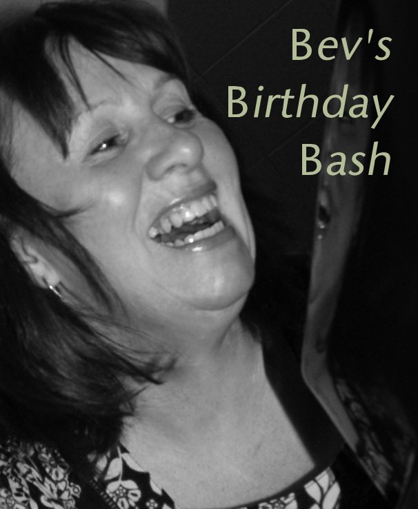 View Bev's Birthday Bash by Simon Newcombe