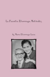 La Familia Elorreaga Meléndez book cover