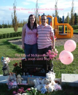 In Loving Memory of McKenna Rae Stainthorpe May 27, 2007. book cover