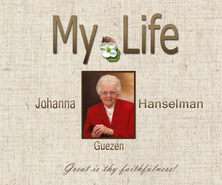 View My Life by Johanna Hanselman/Susan Keller