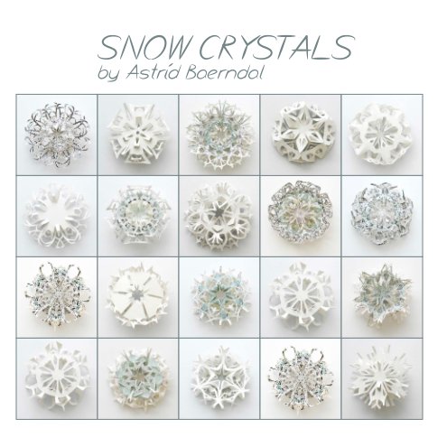 View Snow Crystals by Astrid Baerndal