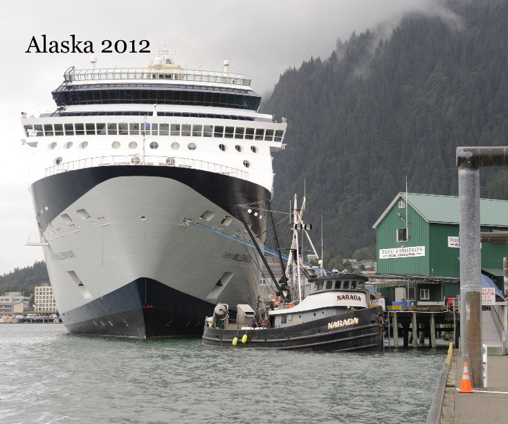 View Alaska 2012 by Corvin Alstot
