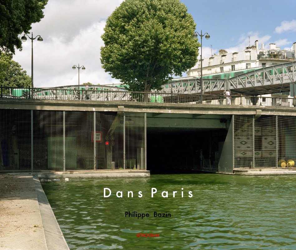 View Dans Paris by Philippe Bazin