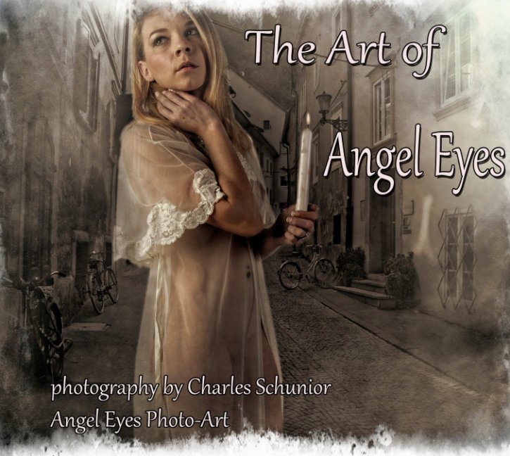 Ver The Art of Angel Eyes por Charles Schunior