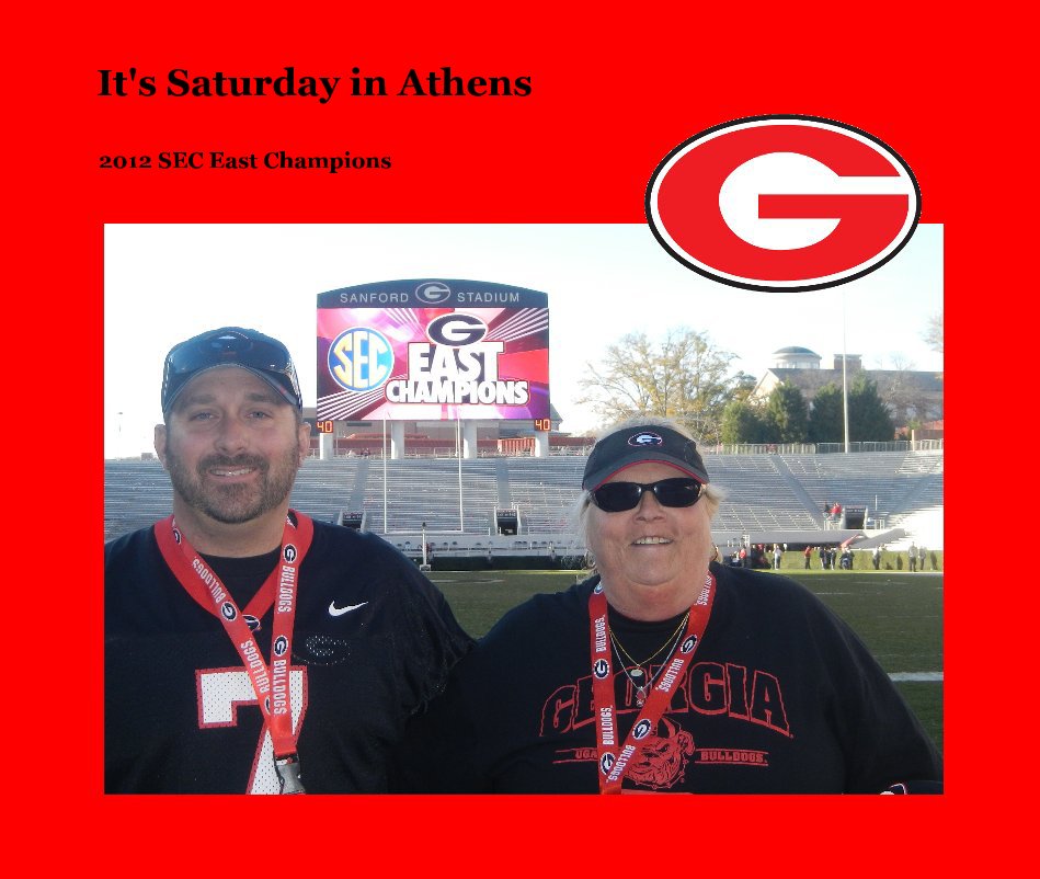View It's Saturday in Athens by 2012 SEC East Champions