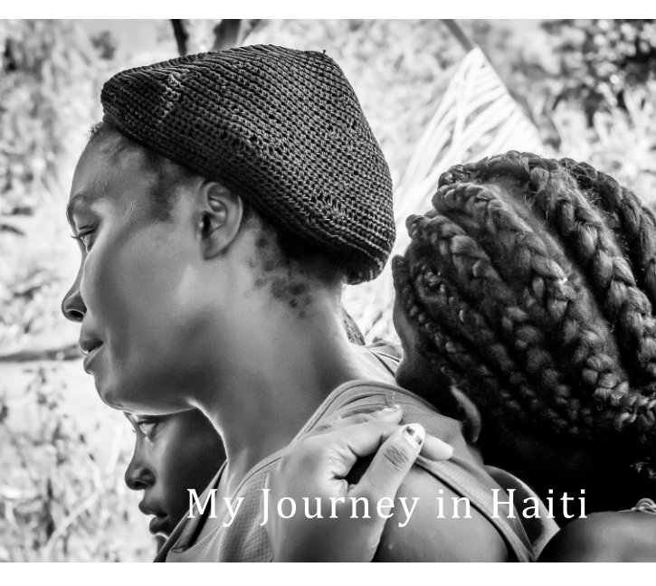 View My Journey in Haiti by Michael D. King