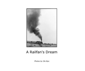 A Railfan's Dream book cover