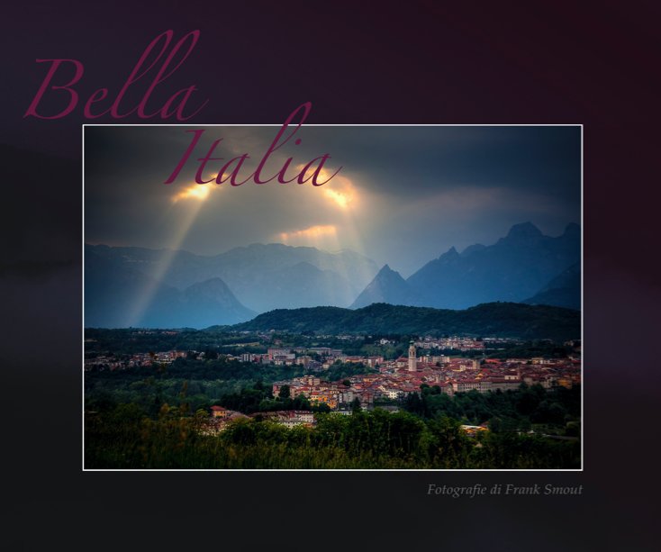 View BELLA ITALIA by Frank Smout