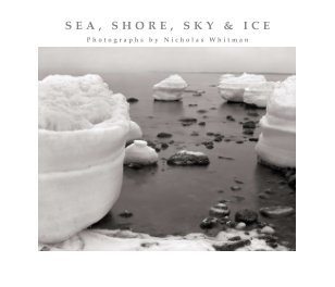 Sea, Shore, Sky & Ice book cover