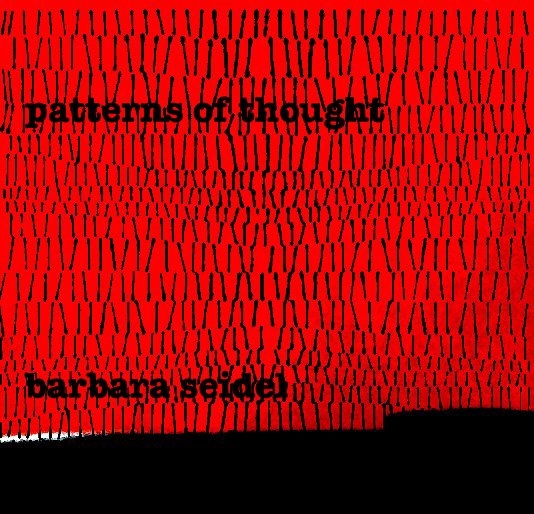 View patterns of thought barbara seidel by abby