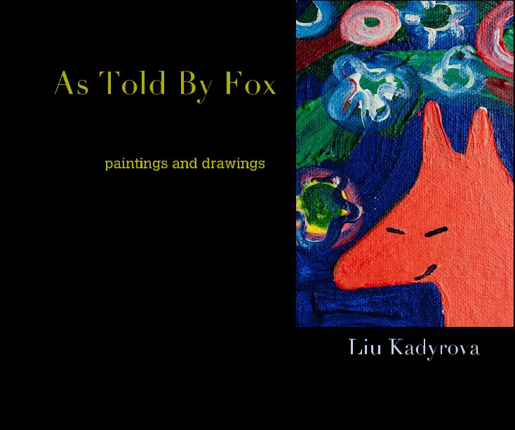 Ver As Told By Fox por Liu Kadyrova