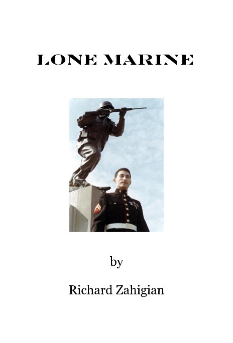 Bekijk Lone Marine op Richard Zahigian