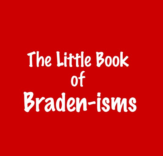 View The Little Book of Braden-isms by Shannon Braden