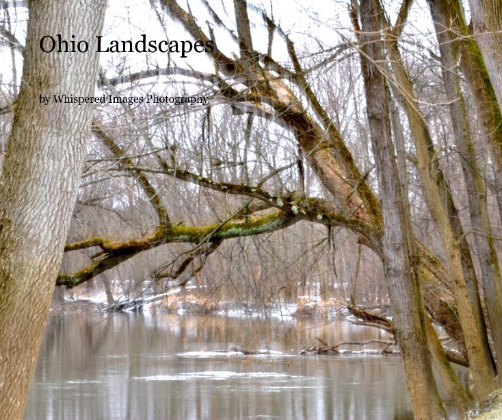 View Ohio Landscapes by Whispered Images Photography
