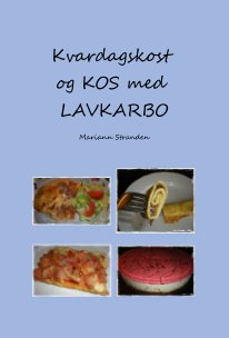 Kvardagskost og KOS med LAVKARBO book cover